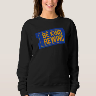 Sweatshirt Be Kind Rewind 80s 90s tenue 8890s