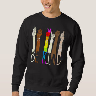 Sweatshirt Be Kind Sign Language Hand Talking Lgbt Gay Les Pr