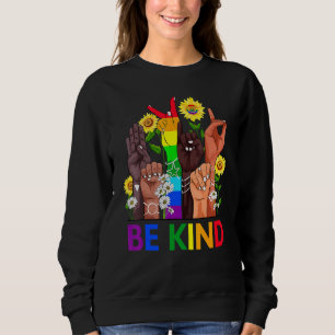 Sweatshirt Be Kind Sign Language Hand Talking Lgbtq Gay Les P