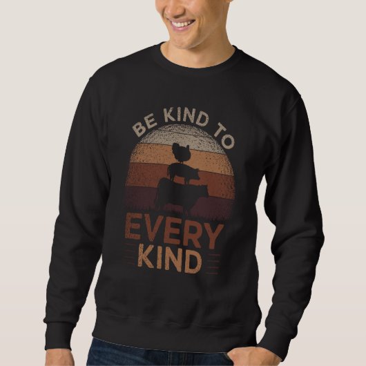 Sweatshirt Be Kind To Every Child Animals Hutch Farm Animal P (Devant)