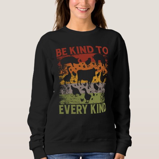 Sweatshirt Be kind to every kind Vegan Vegan Saying (Devant)