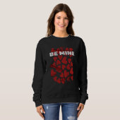 Sweatshirt Be Mine Valentines Day Humor Matching Couples Dati (Devant entier)