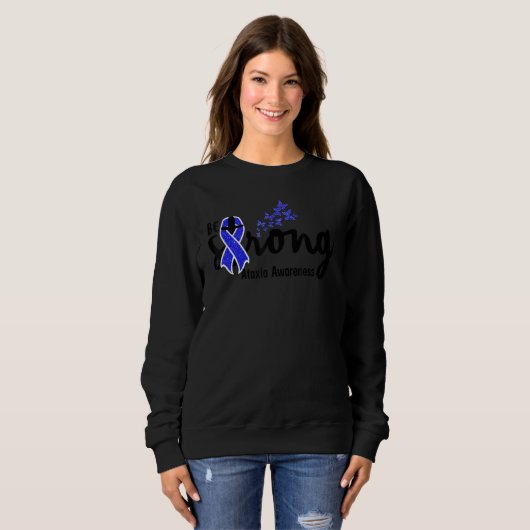 Sweatshirt be strong ataxia  for christian ataxia awareness b (Devant entier)