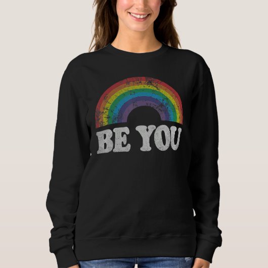 Sweatshirt Be You Gay Pride LGBT Ally Rainbow Flag Retro Vint (Devant)