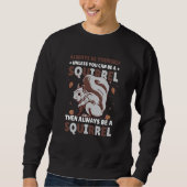 Sweatshirt Be yoursefl unless you can be a Squirrel for Squir (Devant)