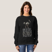 Sweatshirt Be Yourself Always And Be A Ostrich (Devant entier)