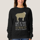 Sweatshirt Be Yourself Always And Be A Southdown Sheep (Devant)