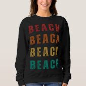 Sweatshirt Beach Fun and Vintage Style (Devant)