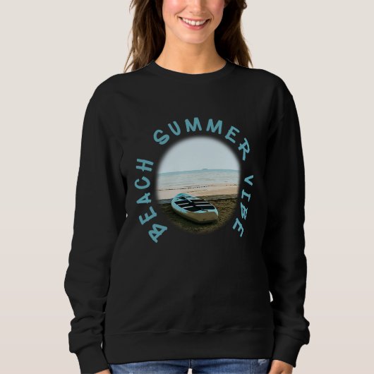 Sweatshirt Beach Summer Vibes Vacation Humorous Saying (Devant)