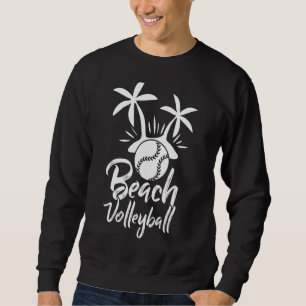 Sweatshirt Beach Volleyball Jeu Servez Sports Spike Volleybal