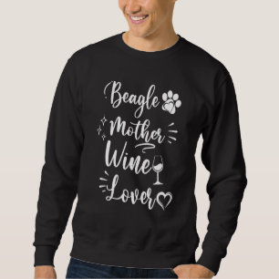 Sweatshirt Beagle Chien Mère Vin Fête des Mères Vin Chien Mèr