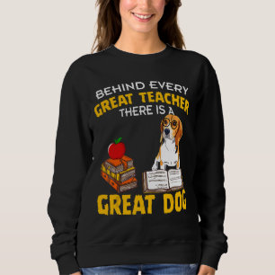 Sweatshirt Beagle Derrière Chaque Grand Professeur Il Y A Un