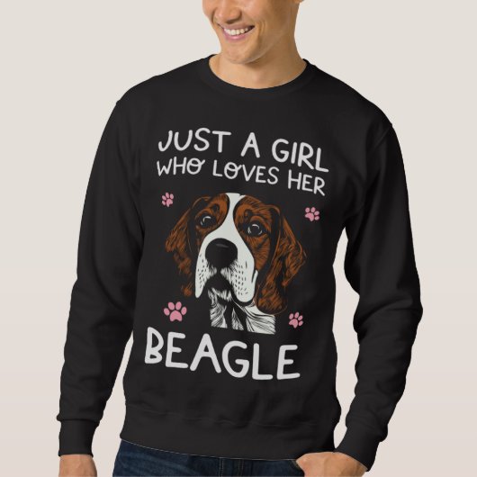 Sweatshirt Beagle Dog  Just A Girl Who Loves Beagles (Devant)