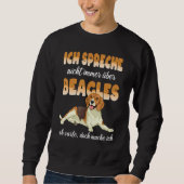 Sweatshirt Beagle Ich Speak Nicht Immer Über Beagle Chien (Devant)