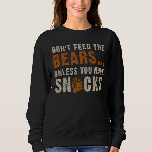 Sweatshirt Bear Community Don t feed the bears   Bear Pride G (Devant)
