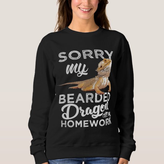 Sweatshirt Bearded Dragon S Bearded Dragon Ate My Homework (Devant)