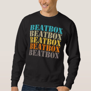 Sweatshirt Beatbox Style musical Vocal Percussion musique Bea