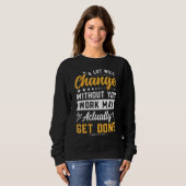 Sweatshirt Beaucoup Changeront Les Adieu En Train De S'Éloign (Devant entier)