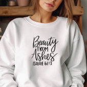 Sweatshirt Beauté de Ashes Bible Verse Femme
