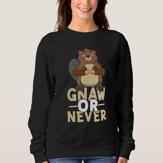 Sweatshirt Beaver Gnaw Or Never (Devant)
