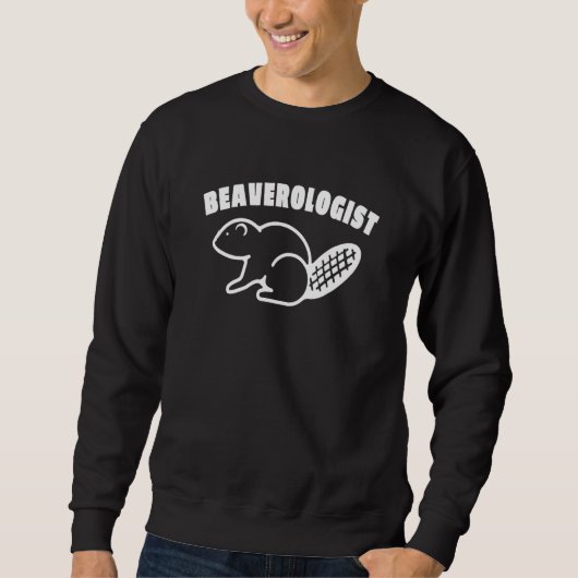 Sweatshirt Beaverologist Beaver Pun Vintage (Devant)