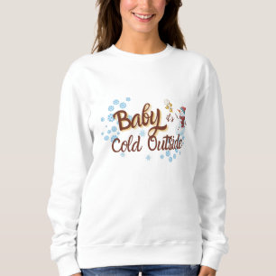 Sweatshirt Bébé C'est froid dehors T-shirt