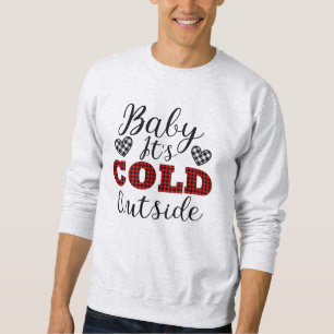 Sweatshirt Bébé il fait froid dehors l'hiver