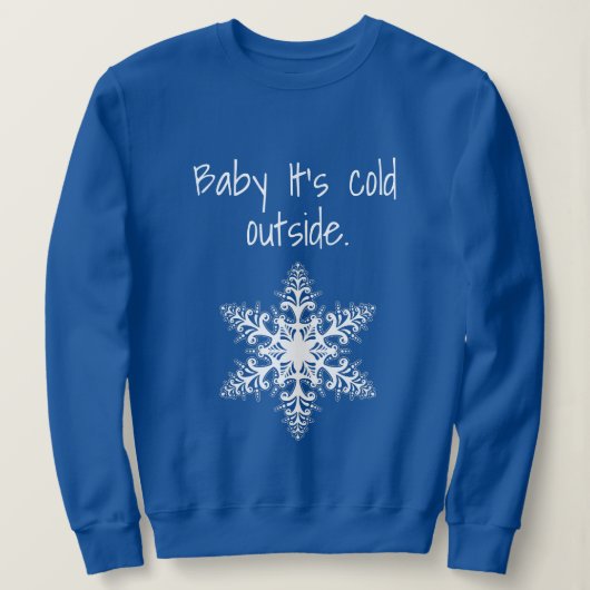 Sweatshirt Bébé son froid dehors amusant Noël et hiver (Design devant)