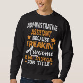 Sweatshirt because Administrative Assistant (Devant)