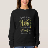 Sweatshirt Bee Beekeeper Honey Pun 1 (Devant)