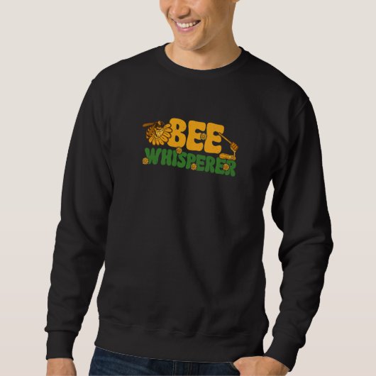 Sweatshirt Bee Whisperer Beekeeper Bee Farmer Apiculture (Devant)