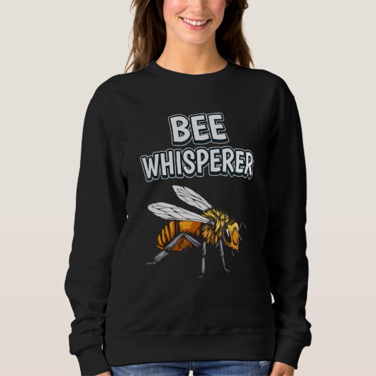 Sweatshirt Bee Whisperer Honey Bee Quote Bee (Devant)