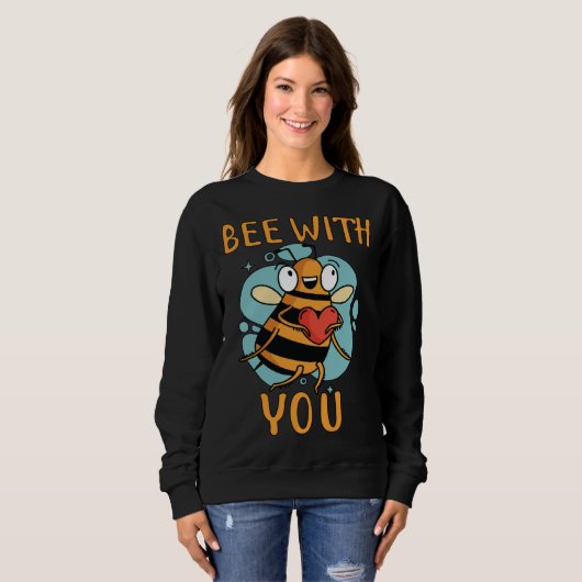 Sweatshirt Bee With You Bee Beekeeping Partner (Devant entier)