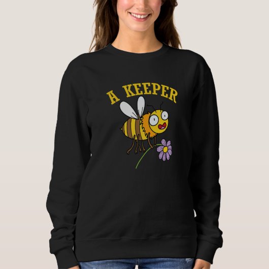Sweatshirt Beekeeper Bees Honey A Keeper (Devant)