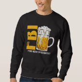 Sweatshirt Beer  Fbi Find Beer Immediately (Devant)