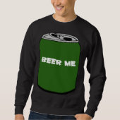 SWEATSHIRT BEER ME (Devant)