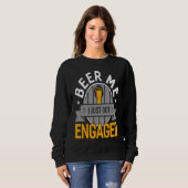 Sweatshirt Beer Me I Just Got Engaged Bachelor Party Groom (Devant entier)