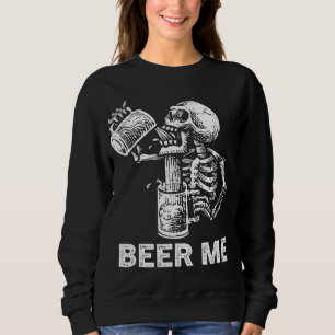 Sweatshirt Beer Me Skeleton Scary Boire Éffrayant Hommes Part