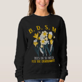 Sweatshirt Bees Do So Much For The Environment (Devant)