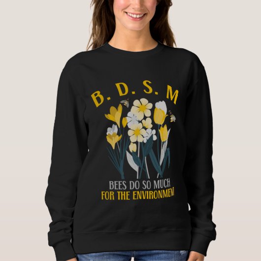 Sweatshirt Bees Do So Much For The Environment (Devant)