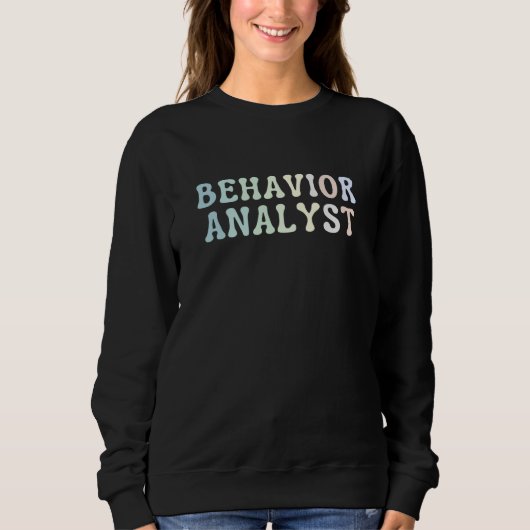 Sweatshirt Behavior Analyst Behavior Analysis Diagnosing Beha (Devant)