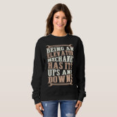 Sweatshirt Being An Elevator Mechanic Has Its Ups And Downs (Devant entier)