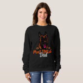 Sweatshirt Belgian Malinois Dad Dog Malinois Dog Father Dog D (Devant entier)