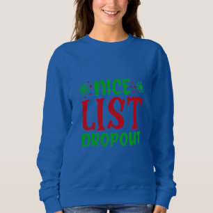 Sweatshirt Belle liste d'abandon