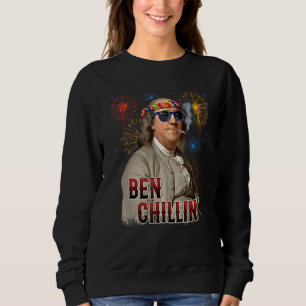 Sweatshirt Ben Chillin' Stoner Ben Franklin 4 juillet Firew