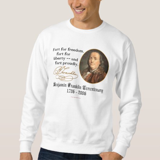 Sweatshirt Ben Franklin - pet fièrement (Devant)