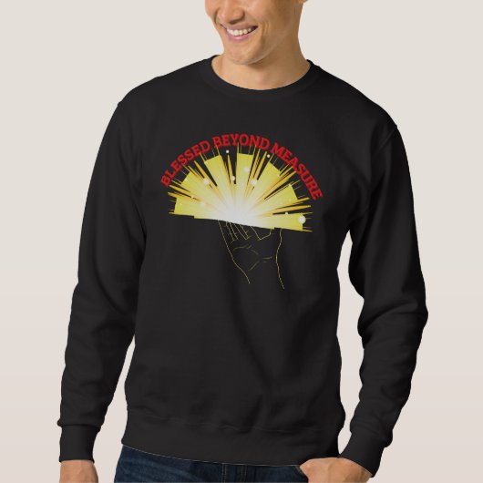Sweatshirt Béni au-delà de la mesure (Devant)