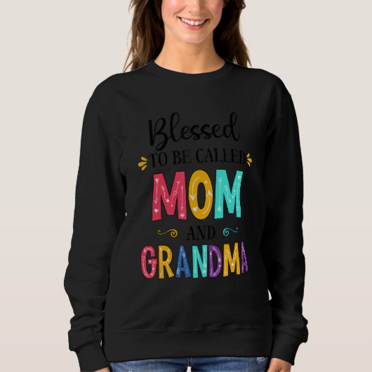 Sweatshirt Béni D'Être Appelé Maman Et Grand-Mère Grand-Mère (Devant)
