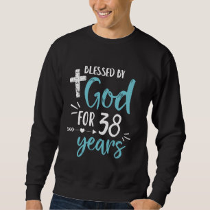 Sweatshirt Béni par Dieu pendant 38 ans mignon religieux Dieu