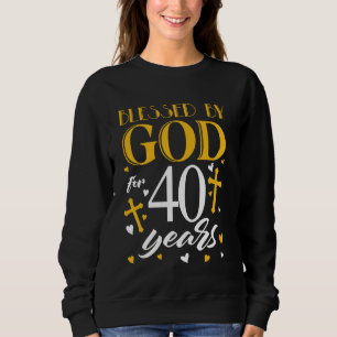 Sweatshirt Béni par Dieu pendant 40 ans 40e anniversaire Homm